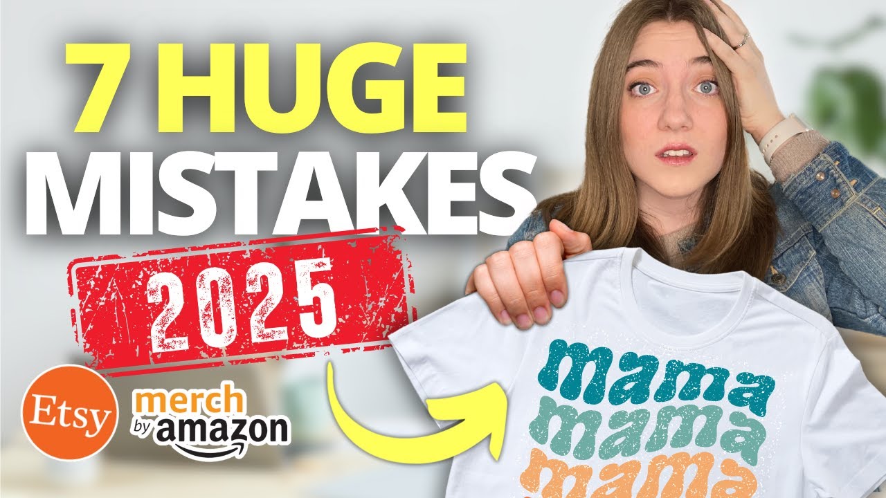 BIG Mistakes NEW Print on Demand Sellers Still Make in 2025