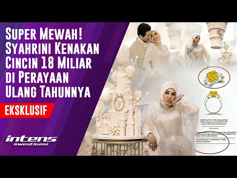 Syahrini Kenakan Cincin 18 Miliar di Perayaan Ulang Tahunnya | Intens Investigasi | Eps 5569