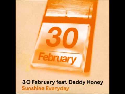 30 February feat. Daddy Honey - Sunshine Everyday (L. E. T. Remix)