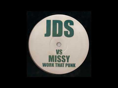 JDS vs. Missy - Work That Punk