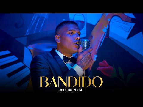 Americo Young - Bandido (Video Oficial)