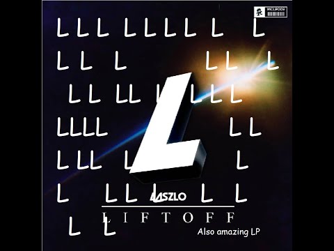 Ranking Laszlo's Liftoff LP