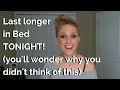 Super Simple Technique to Last Longer in Bed Immediately