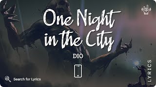 Dio - One Night in the City (Lyrics for Mobile)