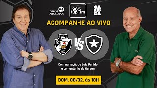 AO VIVO: VASCO X BOTAFOGO | CAMPEONATO CARIOCA | 6ª RODADA | TAÇA GUANABARA