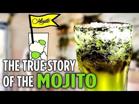 The True Story of the MOJITO Cocktail ★ World's Best Bars
