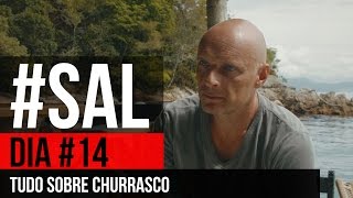 preview picture of video 'Hashtag Sal Dia #14 - Tudo Sobre Churrasco - 4K'