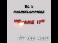 spm X phoneslammerz ft YRB ARIE - Shake it”