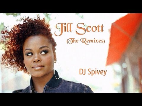 "Jill Scott (The Remixes)" (A Soulful House Mix) by DJ Spivey