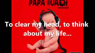 Papa Roach  - Decompression Period Lyrics