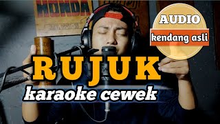 Download lagu Rujuk - karaoke tanpa vokal cewek dangdut koplo mp3