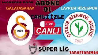 Taraftarium24 | Galatasaray-Çaykur 📆 14.09.2024⏰ 20.00 📲 #GSvRİZ