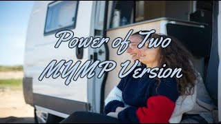 POWER OF TWO - MYMP VERSION - WITH LYRICS | PCHILL CLASSICS