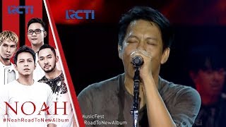 RCTI MUSIC FEST - NOAH "Seperti Kemarin" [16 SEPTEMBER 2017]