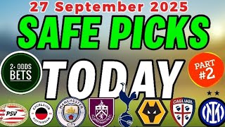 Football Predictions Today (Saturday) 27/9/2025 – 2+ Odds Safe Bets