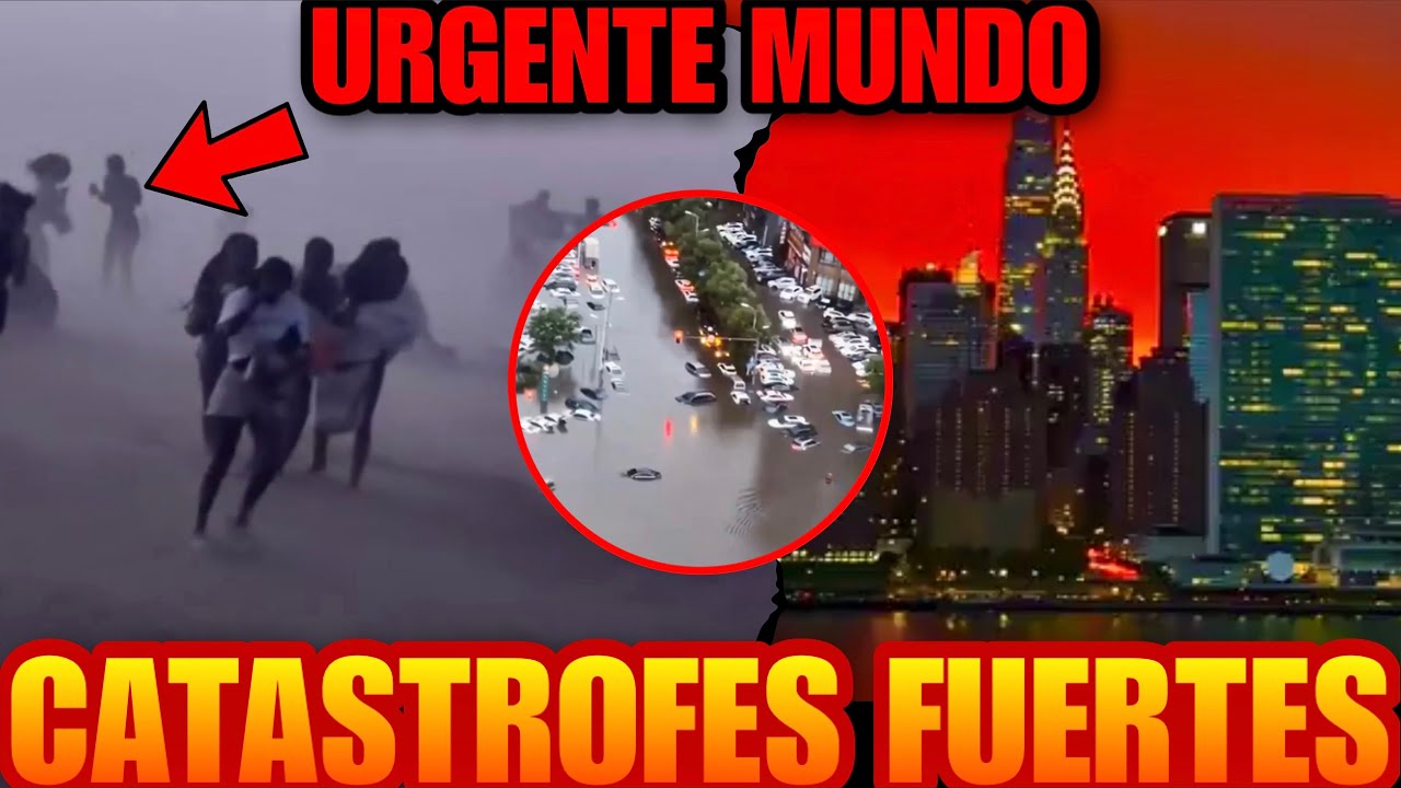 URGENTE: Catastrofes PASANDO AHORA en el Mundo