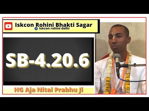 SB-4.20.6 ll By ll HG Aja Nitai Prabhu Ji