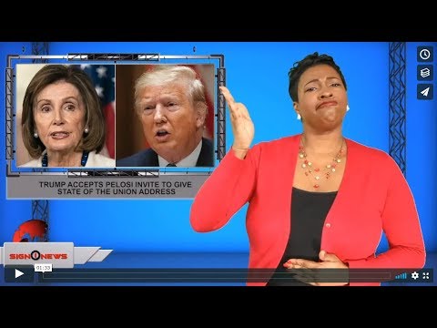 Trump accepts Pelosi invite to give State of the Union Address (ASL - 12.22.19)