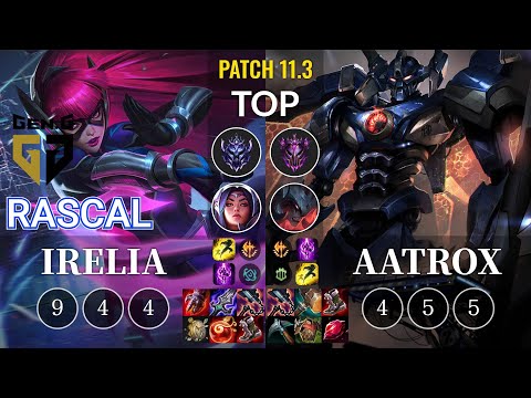 GEN Rascal Irelia vs Aatrox Top - KR Patch 11.3