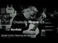 Ken Bonfield :: Chubbuck Rogue 005 :: Zander's / Dancing