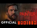 THE PAINTER  | Official Trailer  | action movie  | (2024)