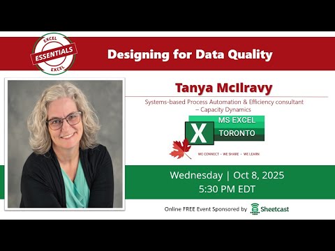 Excel Toronto Meetup - Designing for Data Quality - Tanya McIlravy