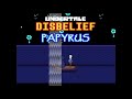 Unofficial Disbelief Papyrus Pacifist + end