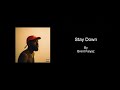 Stay Down By Brent Faiyaz Karaoke With BACKING VOCALS