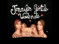 JENNIFER GENTLE - NOTHING MAKES SENCE