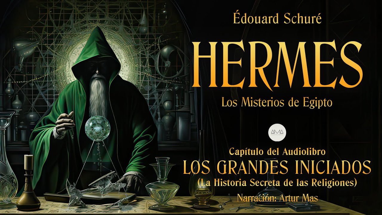 Hermes (Los Misterios de Egipto) [Capítulo de "Los Grandes Iniciados" de Édouard Schuré]