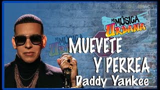 Muevete y Perrea - Daddy Yankee - Track Audio