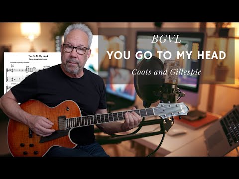 You Go To My Head - BGVL Preview