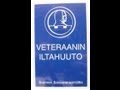 VETERAANIN ILTAHUUTO -- KARJALAN ...