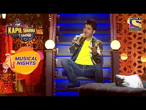 The Kapil Sharma Show | सुनिए "Pehla Pehla Pyar Hai" Kapil की अवाज़ में | Musical Nights