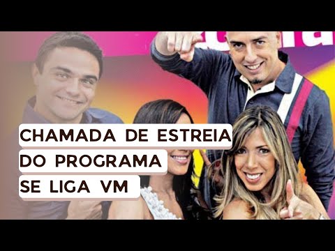 Chamada de Estreia do Programa Se Liga