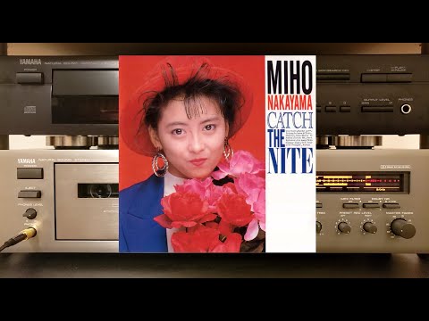 Miho Nakayama 中山 美穂 - Catch The Nite (Maxell XL-II Cassette Tape Rip)