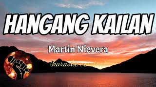 HANGANG KAILAN - MARTIN NIEVERA (karaoke version)