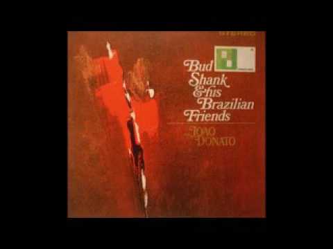 Bud Shank And His Brazilian Friends - 1965 - Full Album
