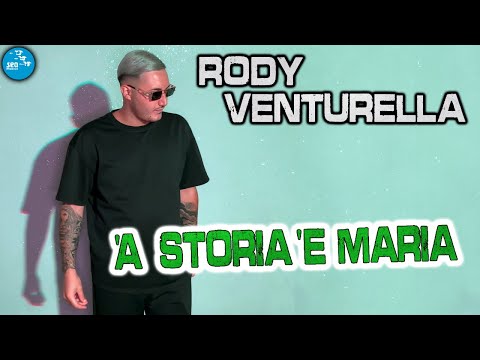 Rody Venturella - 'A storia 'e Maria ( Ufficiale 2024 )