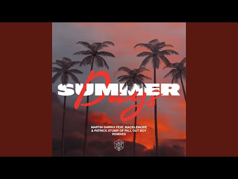 Summer Days (feat. Macklemore & Patrick Stump of Fall Out Boy)