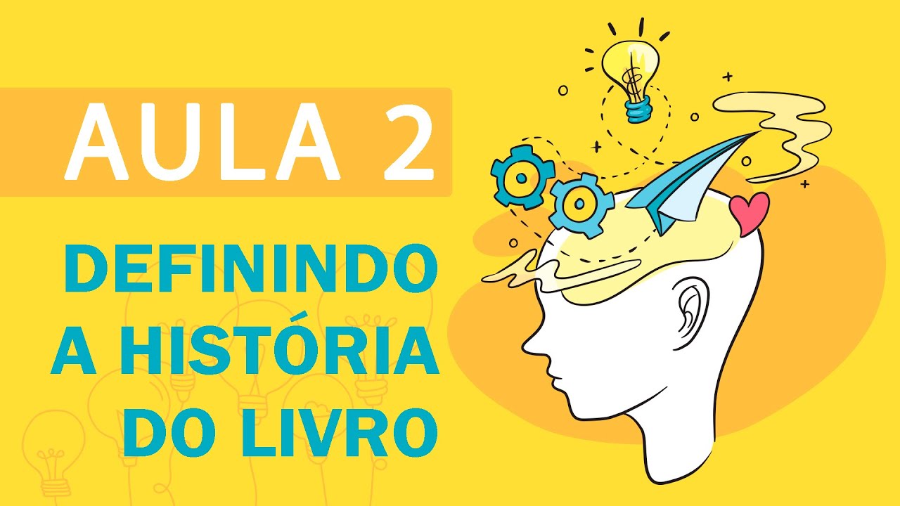 Definindo a história do livro | Como escrever um livro #2 | CURSO