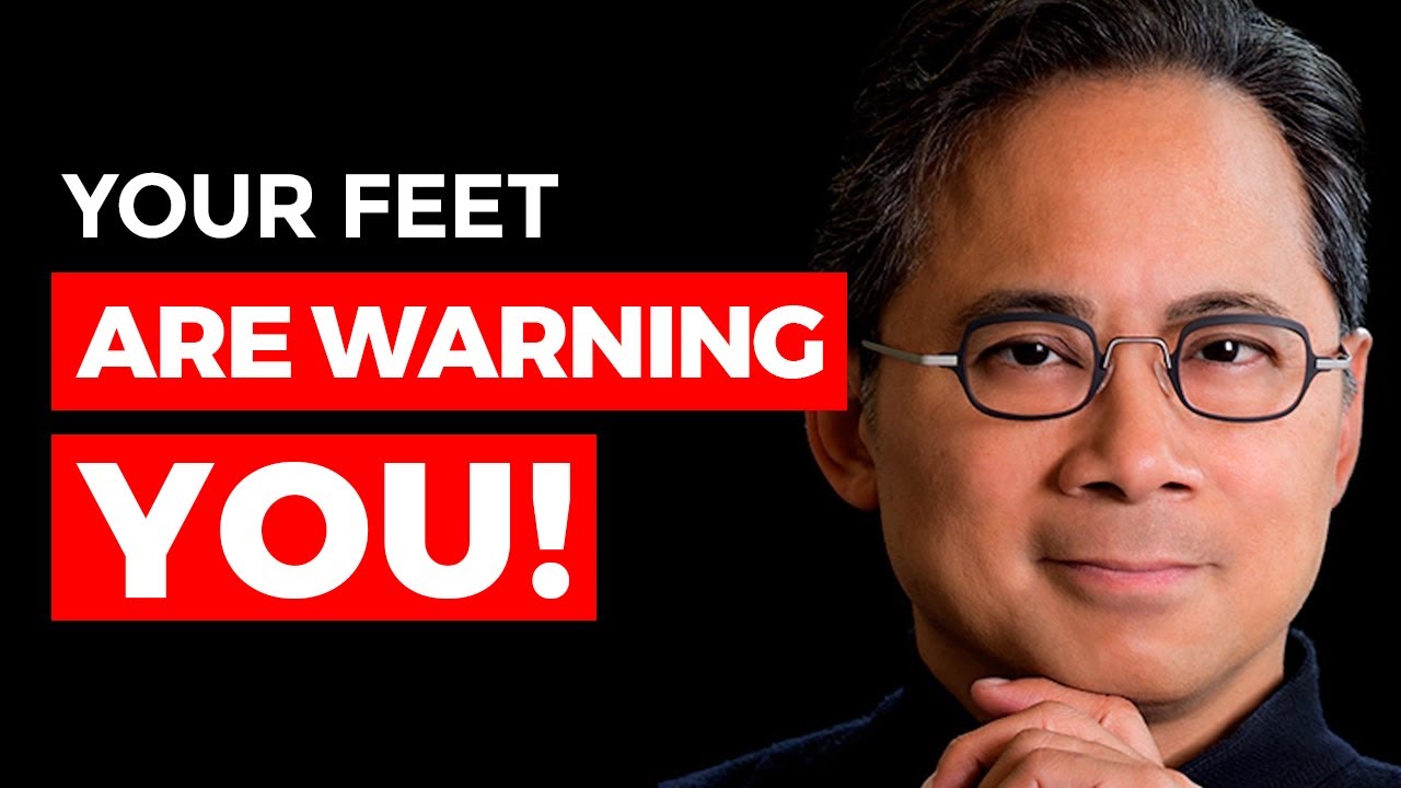Your Feet & Legs Are Warning You! - Signs Of Poor Health & A Decreased Lifespan | Dr. William Li