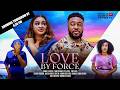 LOVE BY FORCE (SHOWING 12th of august by 5PM )- NOSA REX - 2026 latest Nigerian movies