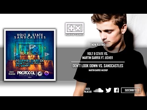 Don't Look Down vs. Sandcastles (Martin Garrix Mashup)