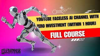Youtube Faceless Ai Channel With Zero Investment || Full Course || Beta Learnhub
