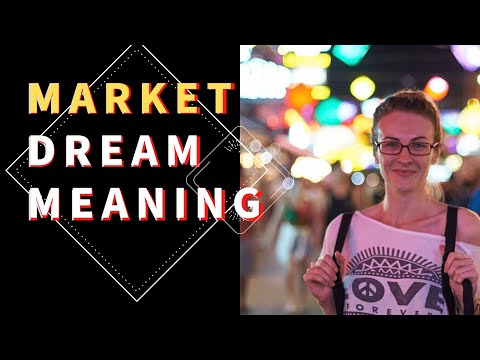 Marketplace Dreams: Deciphering the Symbolism of Dreaming About Markets