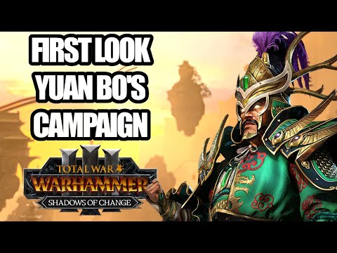 FIRST LOOK - Yuan Bo Campaign & All New Cathay Units - Shadows of Change - Total War Warhammer 3
