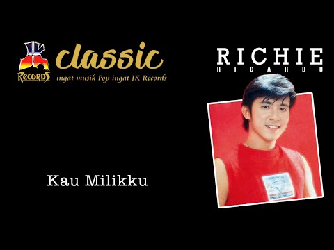 Richie Ricardo - Kau Milikku (Official Music Video)