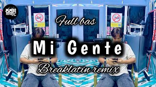 Download lagu MMBI REMIX - Mi Gente (breaklatin) Full bass mp3