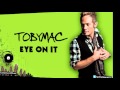 TobyMac - Mac Daddy (Tru's Reality) (Eye On ...